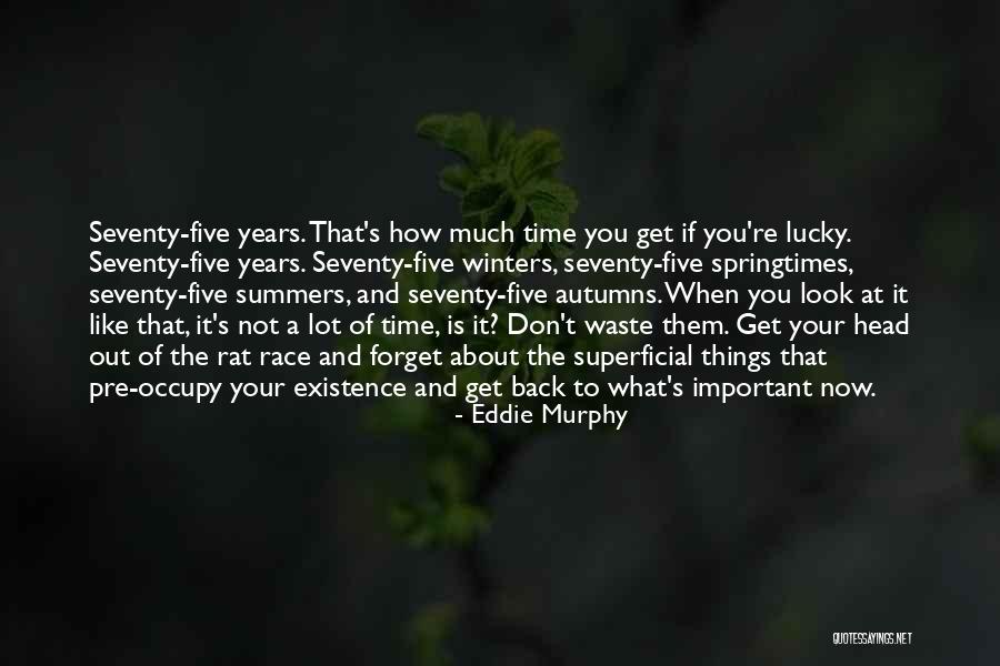 Time Is Important Quotes By Eddie Murphy Time Is Important Quotes By Eddie Murphy