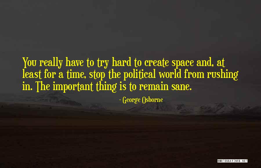 Time Is Important Quotes By George Osborne Time Is Important Quotes By George Osborne