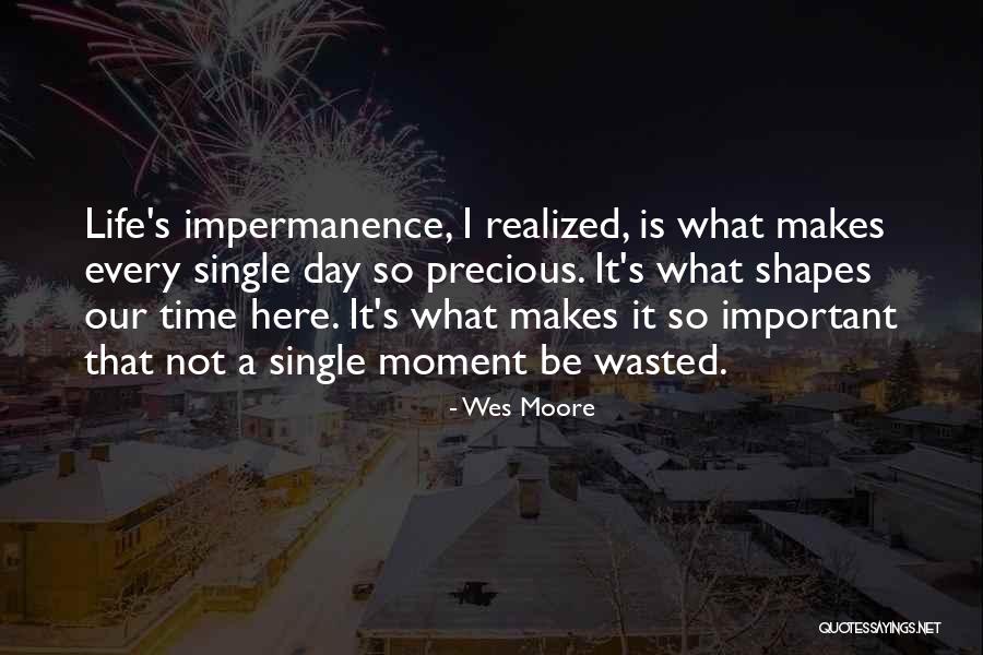 Time Is Important Quotes By Wes Moore Time Is Important Quotes By Wes Moore