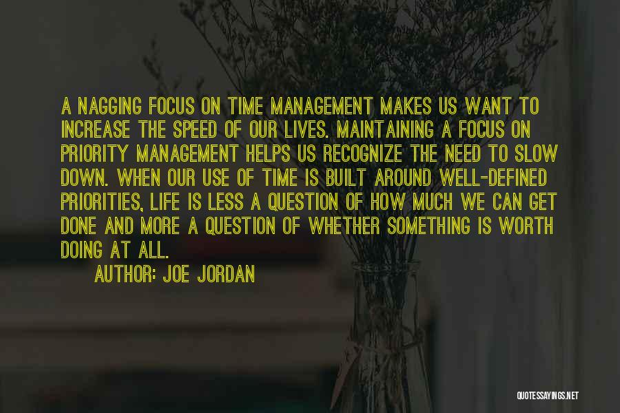 Time Is Less Quotes By Joe Jordan