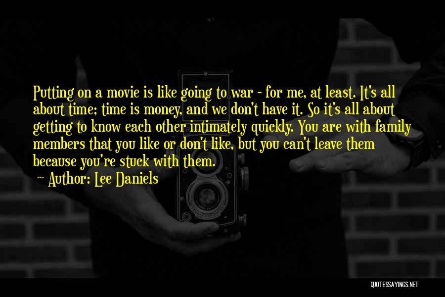 Time Is Like Money Quotes By Lee Daniels