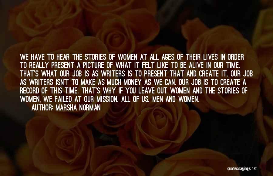 Time Is Like Money Quotes By Marsha Norman