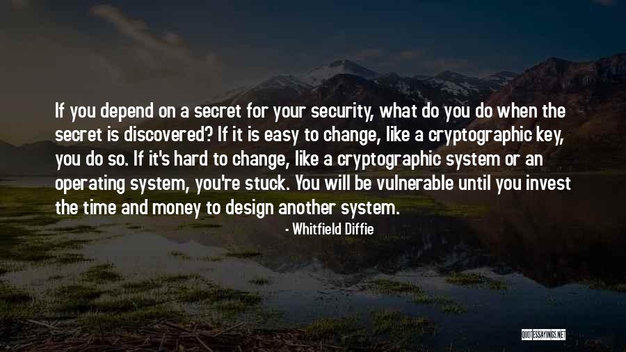 Time Is Like Money Quotes By Whitfield Diffie