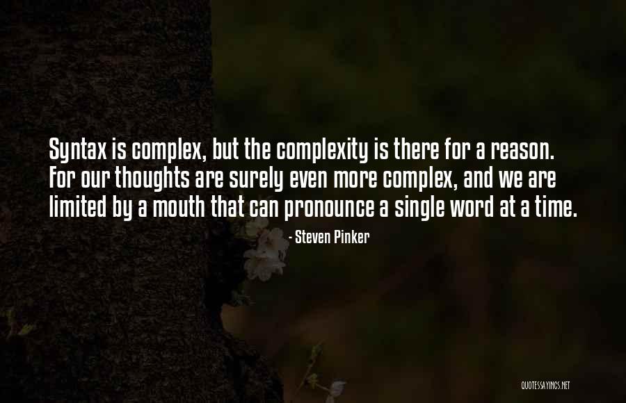 Time Is Limited Quotes By Steven Pinker