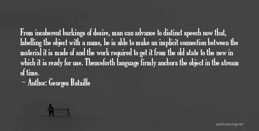 Time Is Man Made Quotes By Georges Bataille