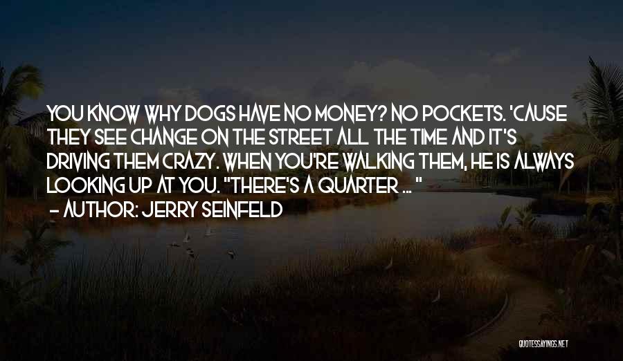 Time Is Money Funny Quotes By Jerry Seinfeld