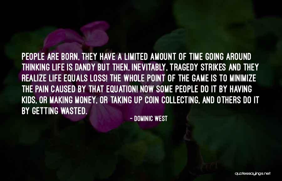 Time Is Money Quotes By Dominic West Time Is Money Quotes By Dominic West