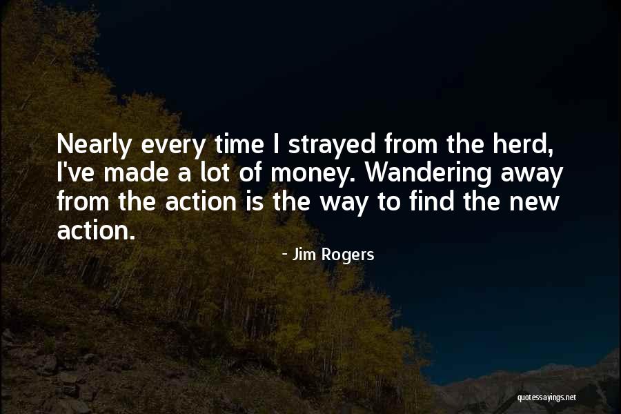 Time Is Money Quotes By Jim Rogers