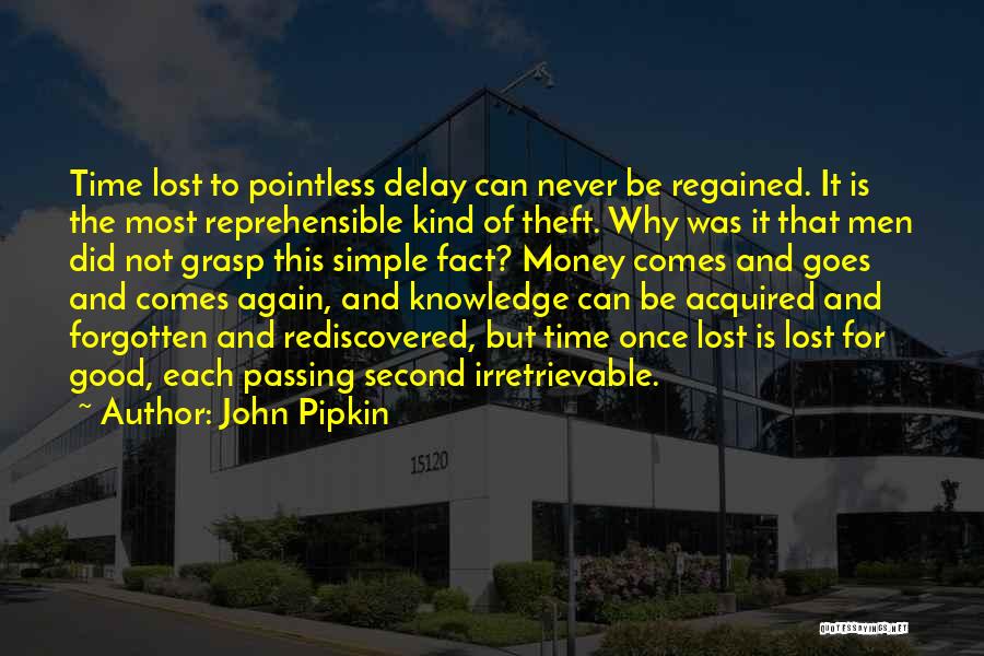 Time Is Money Quotes By John Pipkin