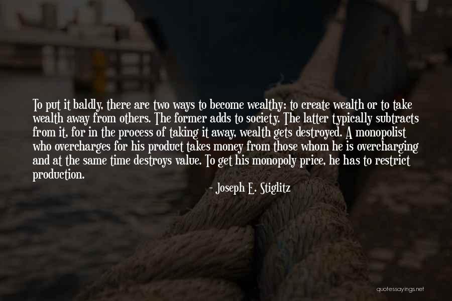 Time Is Money Quotes By Joseph E. Stiglitz