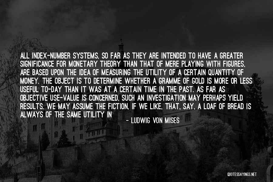 Time Is Money Quotes By Ludwig Von Mises