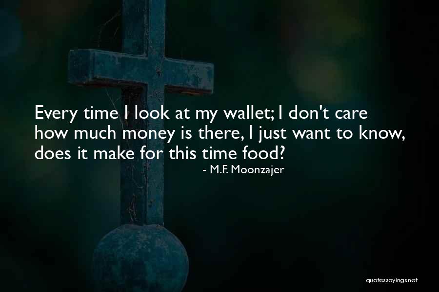 Time Is Money Quotes By M.F. Moonzajer