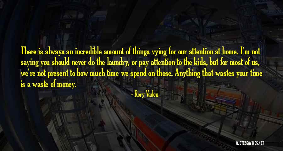 Time Is Money Quotes By Rory Vaden Time Is Money Quotes By Rory Vaden