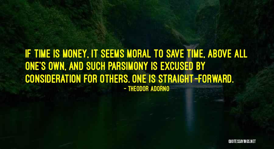 Time Is Money Quotes By Theodor Adorno