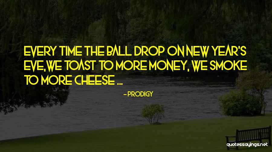 Time Is Money Rap Quotes By Prodigy