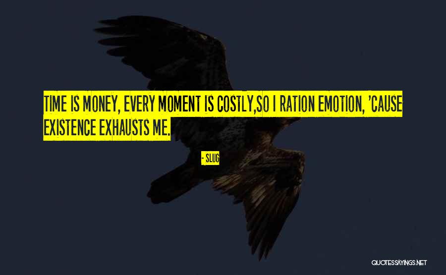 Time Is Money Rap Quotes By Slug Time Is Money Rap Quotes By Slug