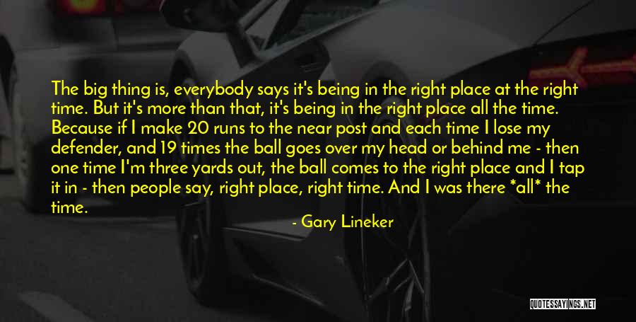 Time Is Near Quotes By Gary Lineker Time Is Near Quotes By Gary Lineker