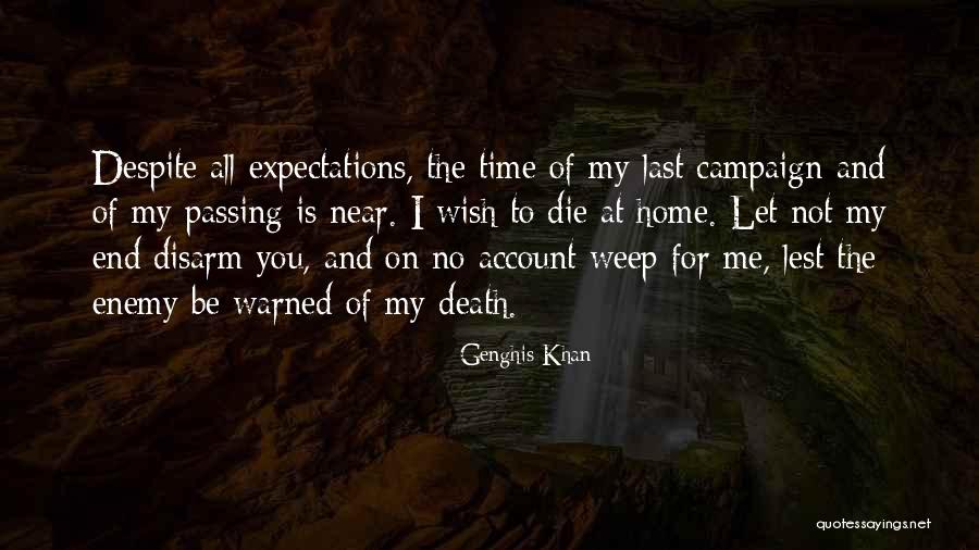 Time Is Near Quotes By Genghis Khan Time Is Near Quotes By Genghis Khan