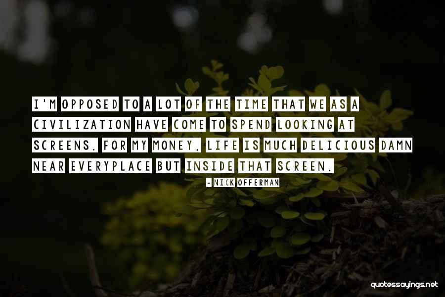 Time Is Near Quotes By Nick Offerman Time Is Near Quotes By Nick Offerman