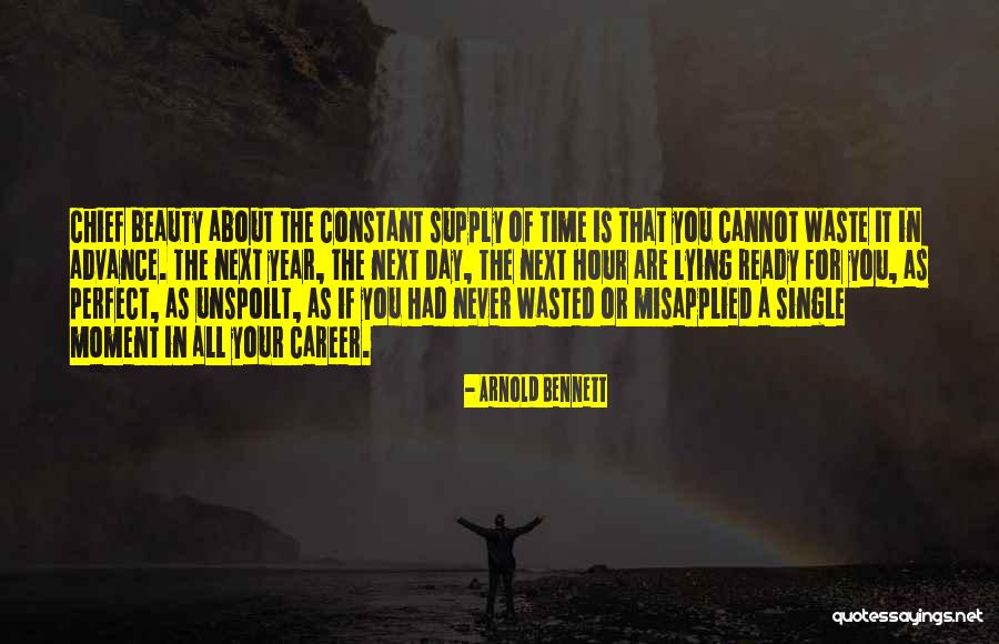 Time Is Never Wasted Quotes By Arnold Bennett