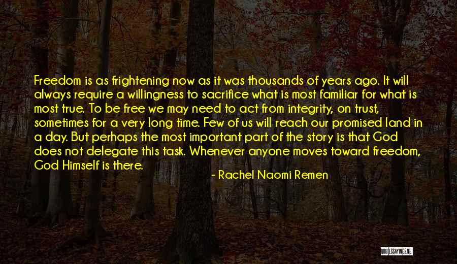 Time Is Not Promised To Anyone Quotes By Rachel Naomi Remen Time Is Not Promised To Anyone Quotes By Rachel Naomi Remen
