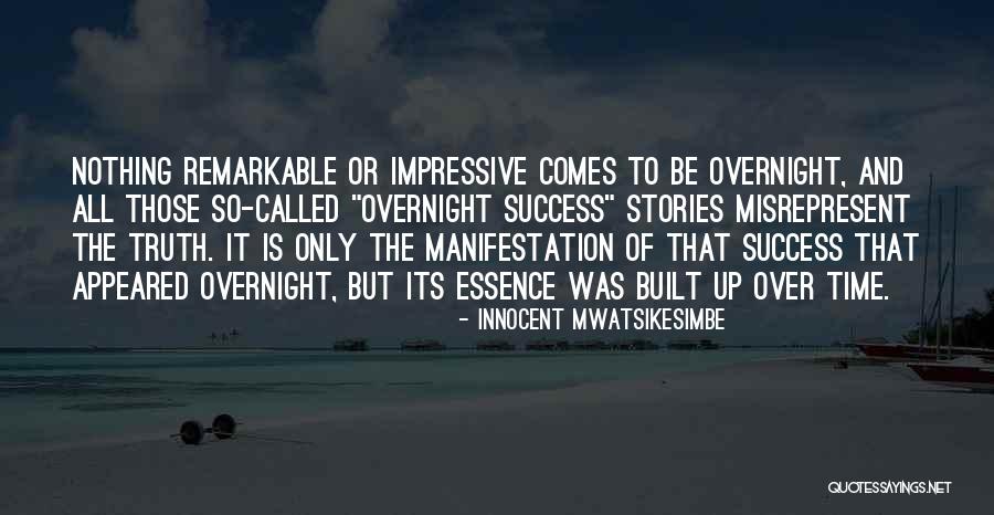 Time Is Of The Essence Quotes By Innocent Mwatsikesimbe Time Is Of The Essence Quotes By Innocent Mwatsikesimbe