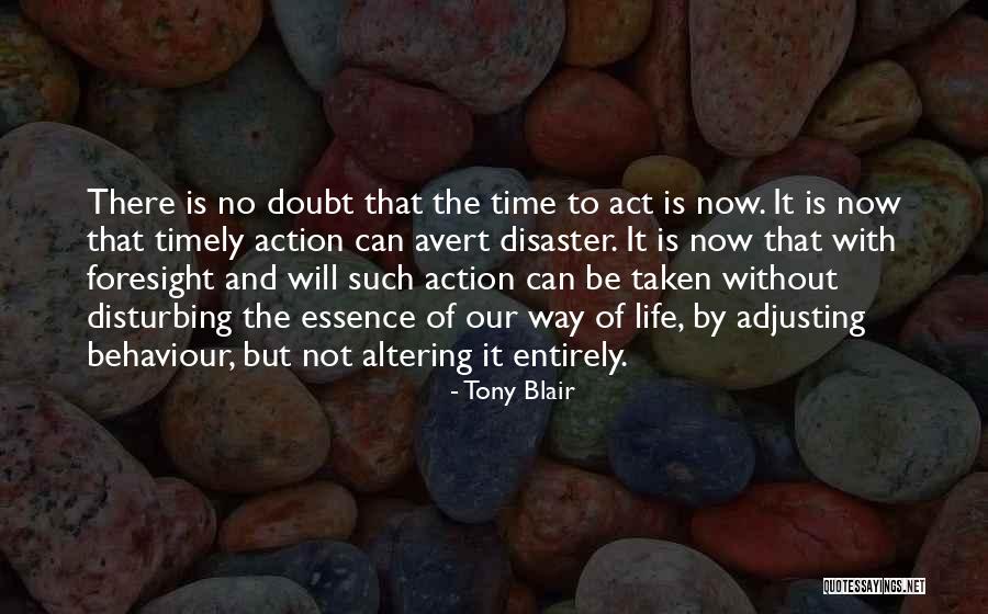 Time Is Of The Essence Quotes By Tony Blair Time Is Of The Essence Quotes By Tony Blair