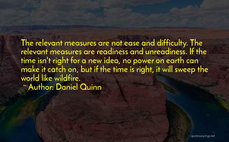 Time Is Relevant Quotes By Daniel Quinn