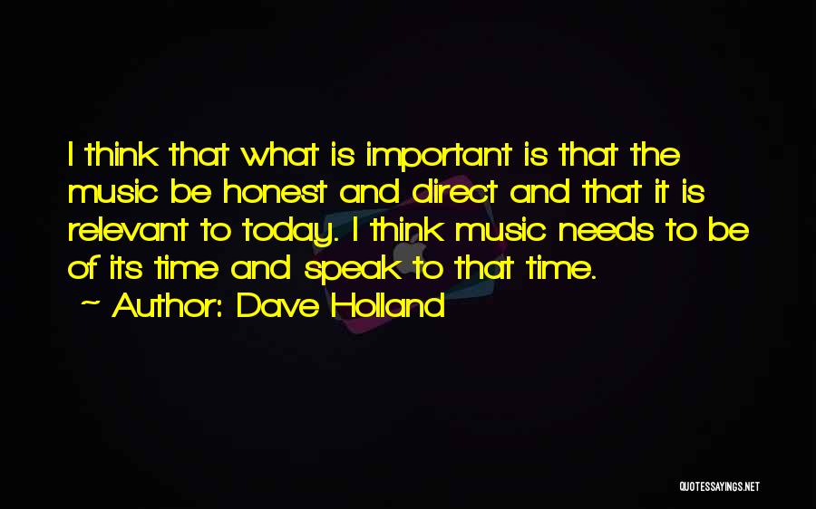 Time Is Relevant Quotes By Dave Holland