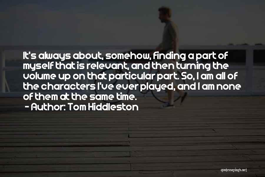 Time Is Relevant Quotes By Tom Hiddleston