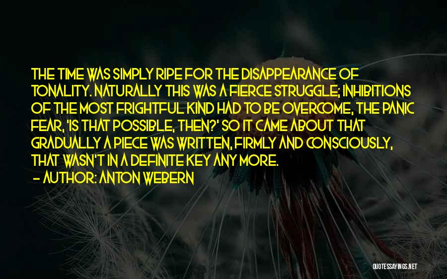 Time Is Ripe Quotes By Anton Webern