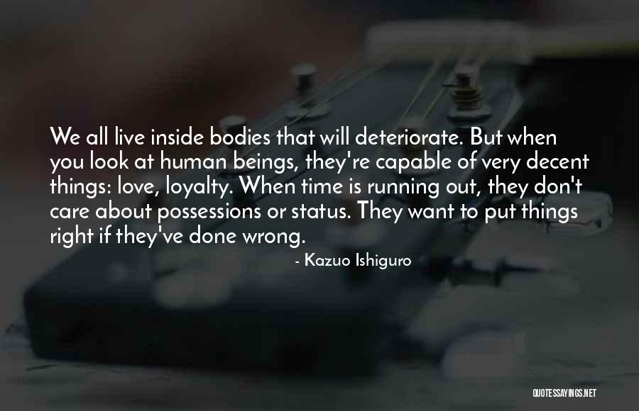 Time Is Running Out Love Quotes By Kazuo Ishiguro Time Is Running Out Love Quotes By Kazuo Ishiguro