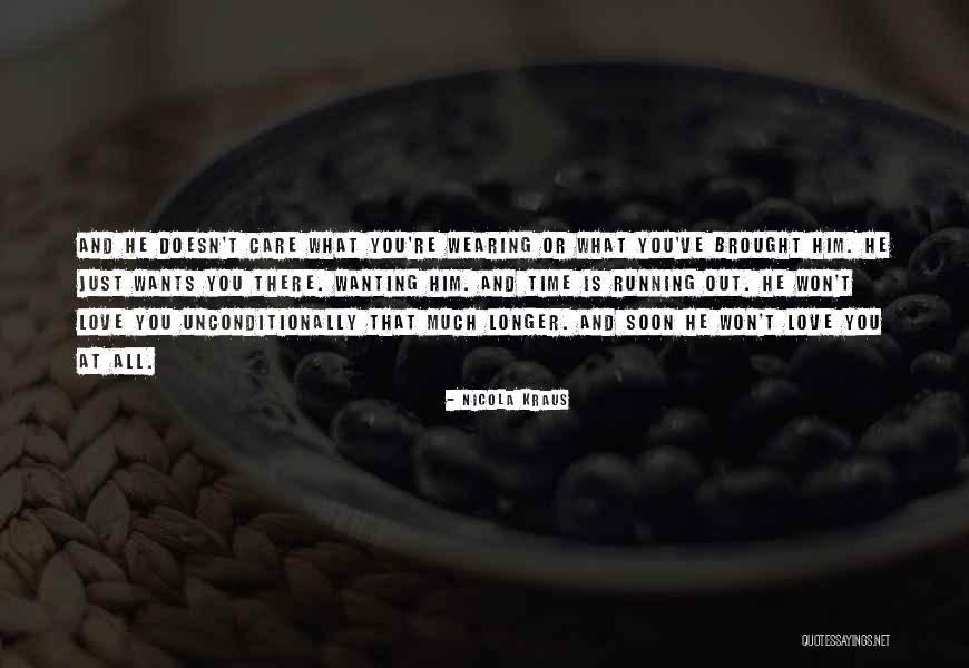 Time Is Running Out Love Quotes By Nicola Kraus Time Is Running Out Love Quotes By Nicola Kraus