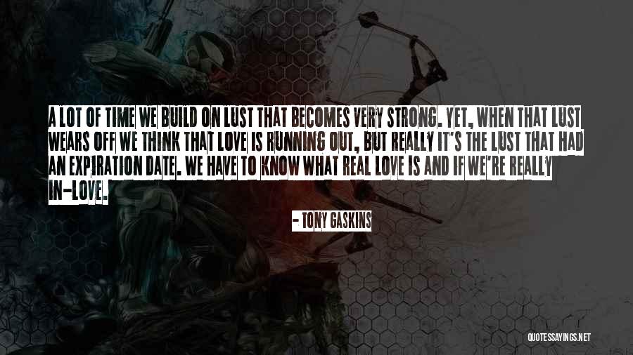 Time Is Running Out Love Quotes By Tony Gaskins Time Is Running Out Love Quotes By Tony Gaskins