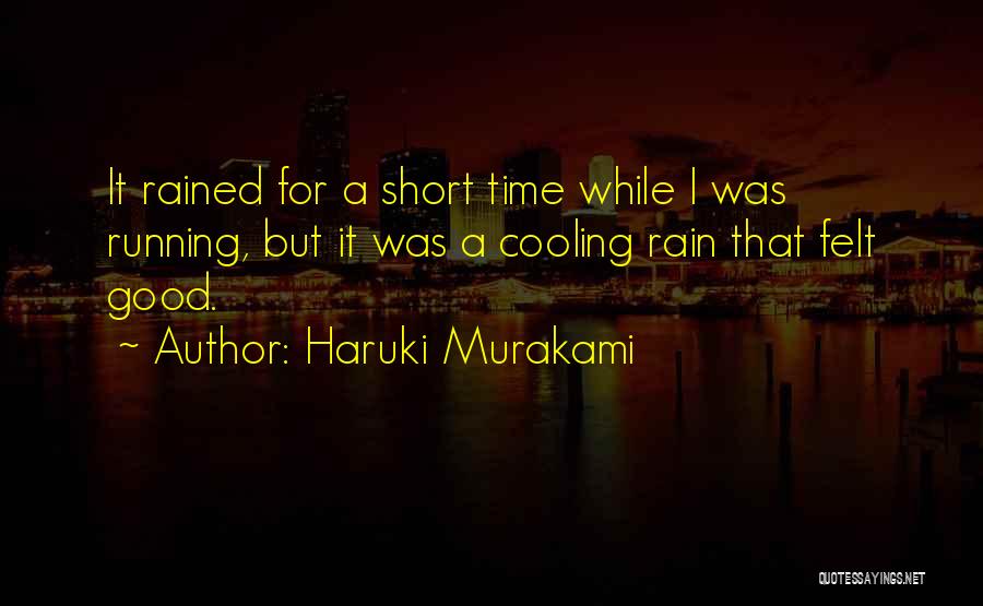 Time Is Running Short Quotes By Haruki Murakami