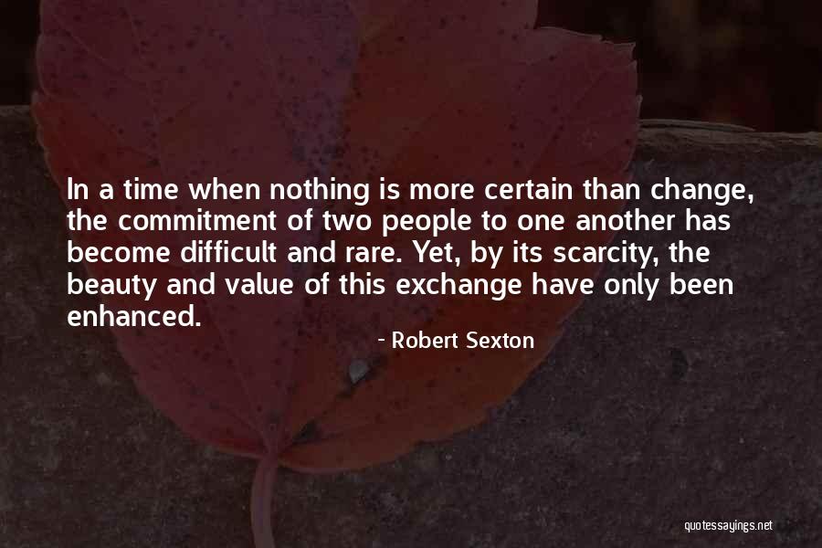 Time Is Scarce Quotes By Robert Sexton