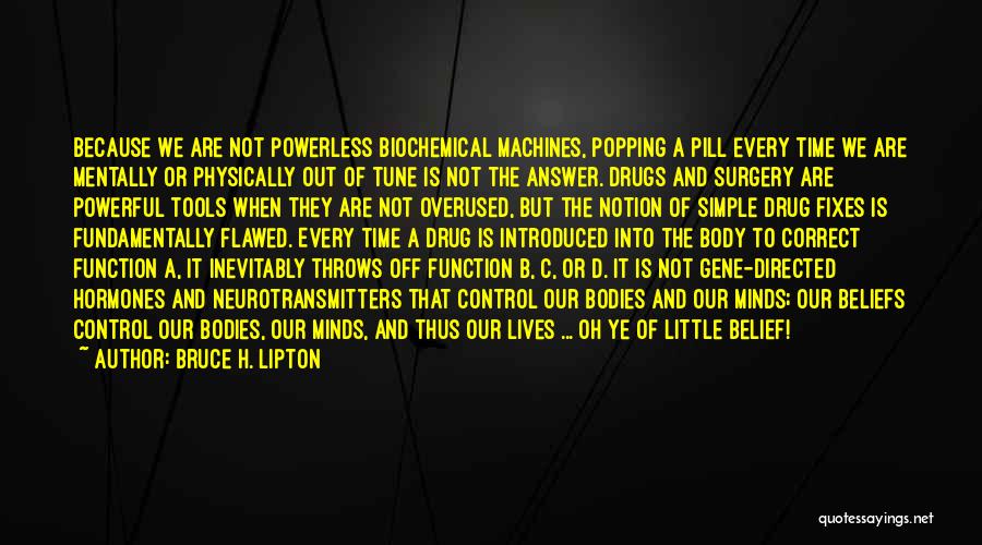 Time Is The Best Answer Quotes By Bruce H. Lipton