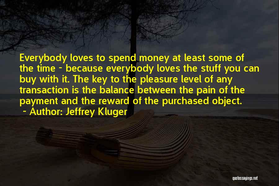 Time Is The Key Quotes By Jeffrey Kluger
