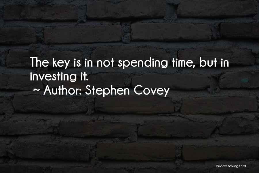 Time Is The Key Quotes By Stephen Covey