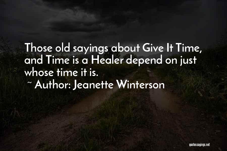 Time Is The Only Healer Quotes By Jeanette Winterson