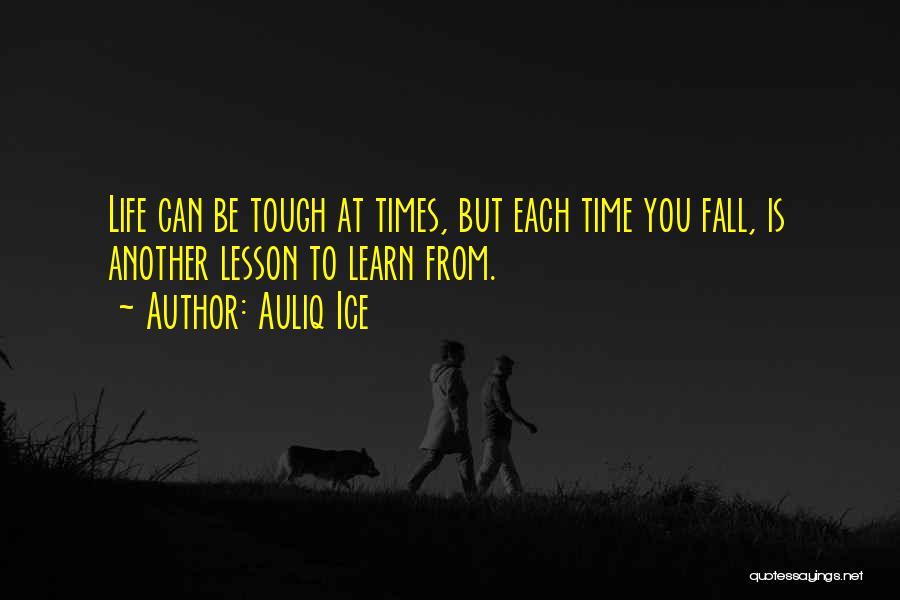 Time Is Tough Quotes By Auliq Ice