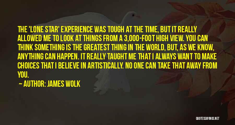 Time Is Tough Quotes By James Wolk