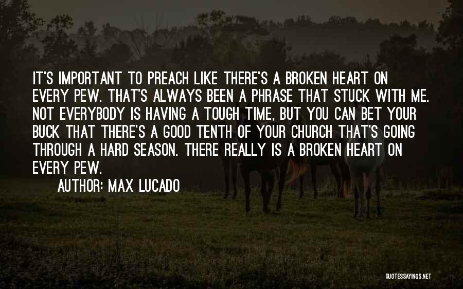 Time Is Tough Quotes By Max Lucado