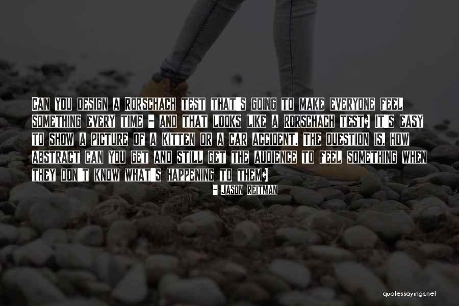 Time Is What You Make Of It Quotes By Jason Reitman Time Is What You Make Of It Quotes By Jason Reitman