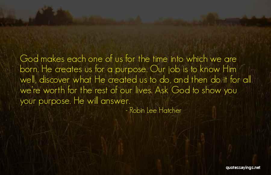 Time Is Worth Quotes By Robin Lee Hatcher Time Is Worth Quotes By Robin Lee Hatcher