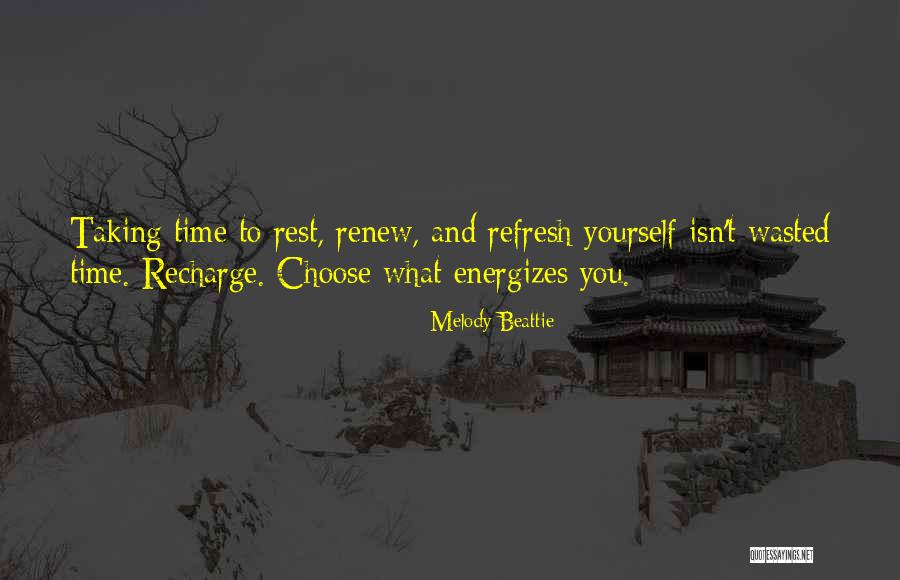 Time Isn't Wasted Quotes By Melody Beattie Time Isn't Wasted Quotes By Melody Beattie