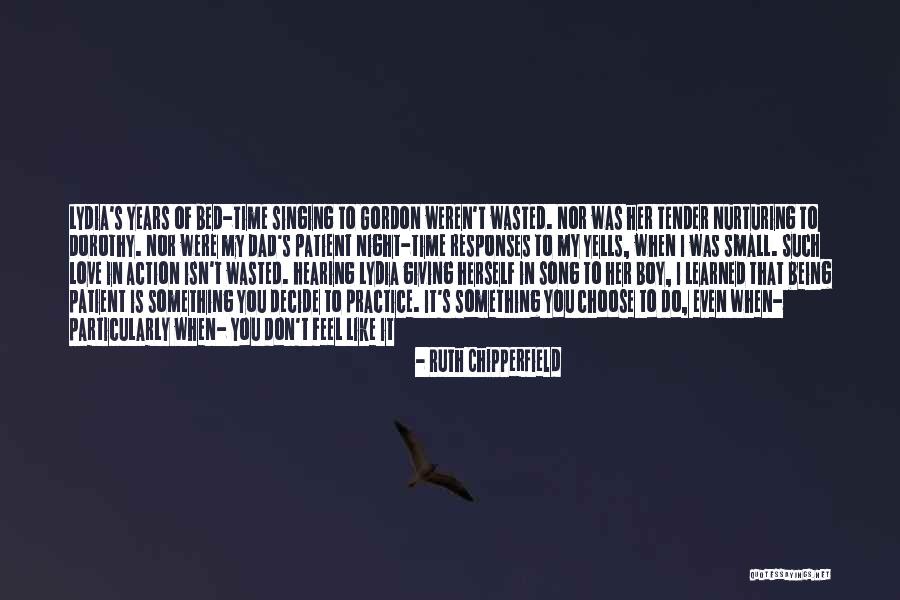 Time Isn't Wasted Quotes By Ruth Chipperfield Time Isn't Wasted Quotes By Ruth Chipperfield