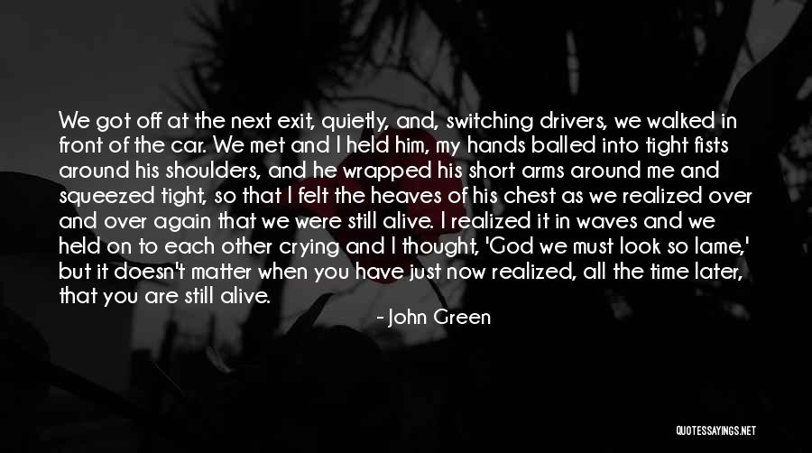 Time John Green Quotes By John Green