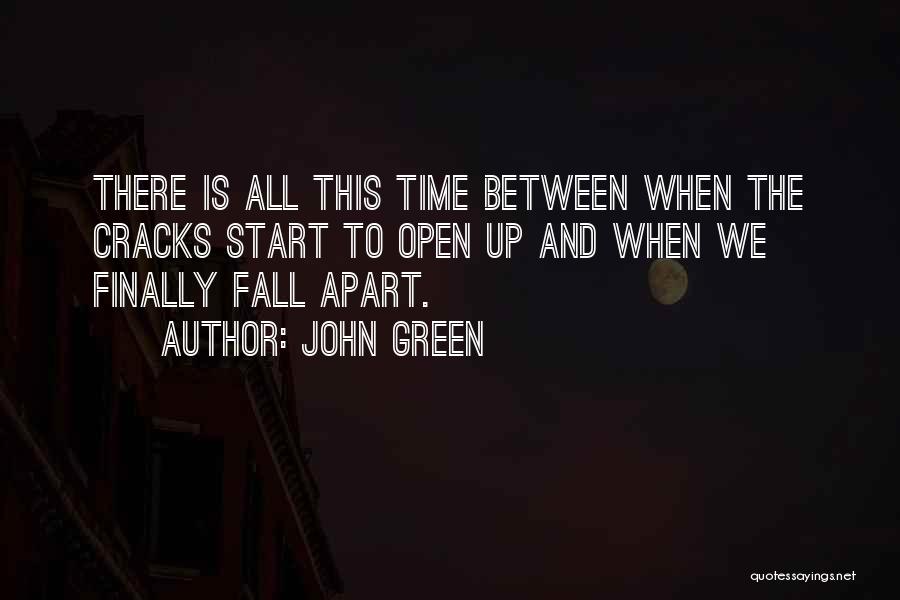 Time John Green Quotes By John Green