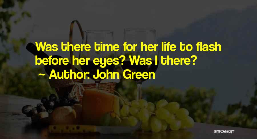 Time John Green Quotes By John Green